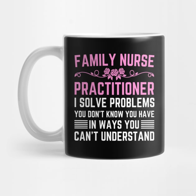 Funny Appreciation Day Family Nurse Practitioner Graduation by Printopedy